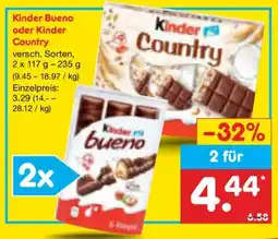 Netto Marken-Discount Kinder Bueno oder Kinder Country Angebot