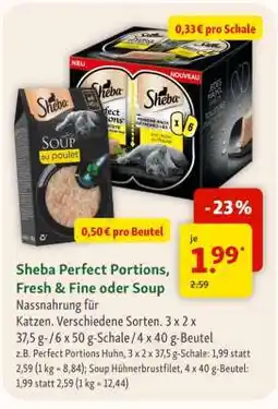 Fressnapf Sheba Perfect Portions, Fresh & Fine oder Soup Angebot