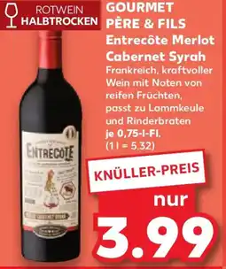 Kaufland GOURMET PÈRE & FILS Entrecôte Merlot Cabernet Syrah Angebot