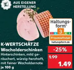 Kaufland K-WERTSCHÄTZE Wacholderschinken Angebot