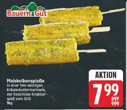 E-Center Bauern gut maiskolbenspieße Angebot