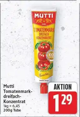 E-Center Mutti tomatenmark-dreifach-konzentrat Angebot