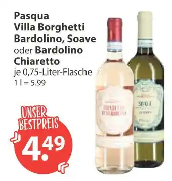 V Markt Pasqua villa borghetti bardolino, soave oder bardolino chiaretto Angebot