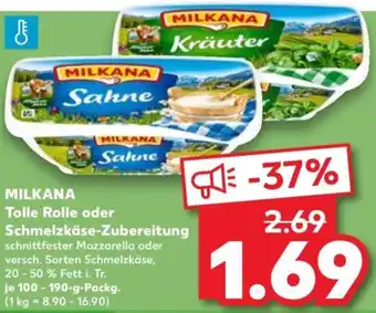 Kaufland MILKANA Tolle Rolle oder Schmelzkäse-Zubereitung Angebot