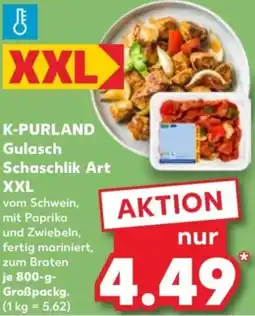 Kaufland K-PURLAND Gulasch Schaschlik Art XXL Angebot