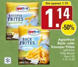 WEZ Agrarfrost Back- oder Knusper Frites Angebot