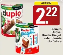 WEZ Ferrero Duplo, Kinder Riegel oder Hanuta Angebot