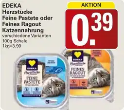 WEZ EDEKA Herzstücke Feine Pastete oder Feines Ragout Katzennahrung Angebot