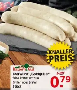 Multi Markt Bauern Gut Bratwurst Goldgriller Angebot