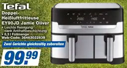expert Techno Land Tefal Doppel Heißluftfritteuse EY90JD Jamie Oliver Angebot