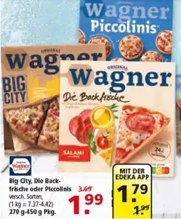 Multi Markt Wagner Big City, Die Backfrische oder Piccolinis Angebot