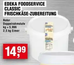 Handelshof EDEKA FOODSERVICE CLASSIC FRISCHKÄSE-ZUBEREITUNG Angebot