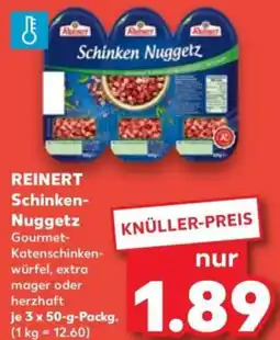 Kaufland REINERT Schinken Nuggetz Angebot