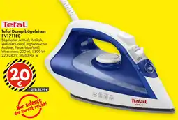 TEDi Tefal Dampfbügeleisen FV1711E0 Angebot