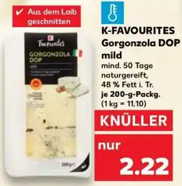 Kaufland K-FAVOURITES Gorgonzola DOP mild Angebot