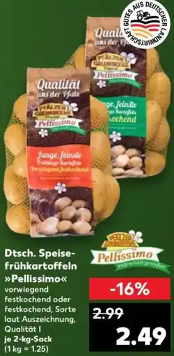 Kaufland Dtsch. Speisefrühkartoffeln Pellissimo Angebot