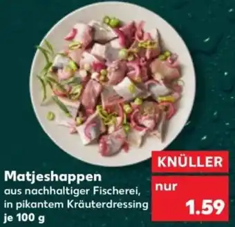 Kaufland Matjeshappen Angebot