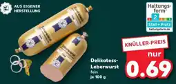 Kaufland Delikatess Leberwurst Angebot