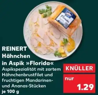 Kaufland REINERT Hähnchen in Aspik Florida Angebot