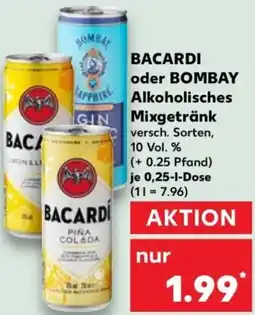 Kaufland BACARDI oder BOMBAY Alkoholisches Mixgetränk Angebot