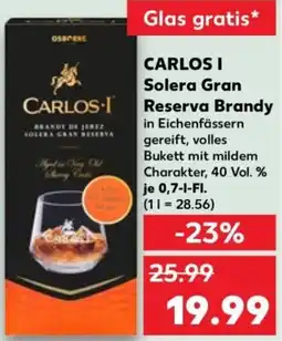 Kaufland CARLOS I Solera Gran Reserva Brandy Angebot