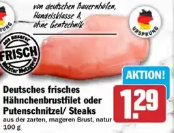 HIT Deutsches frisches Hähnchenbrustfilet oder Putenschnitzel/ Steaks Angebot