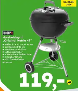 Globus Baumarkt weber Holzkohlegrill ,,Original Kettle 47" Angebot