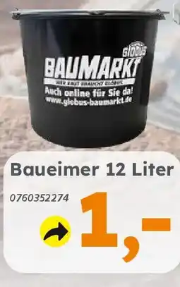 Globus Baumarkt Baueimer 12 Liter Angebot
