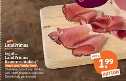 tegut Landprimus bauernschinken Angebot