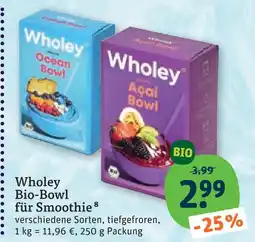 tegut Wholey bio-bowl für smoothie Angebot