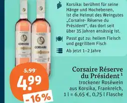 tegut Corsaire réserve du président Angebot