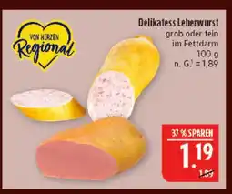 Marktkauf Von herzen regional delikatess leberwurst Angebot