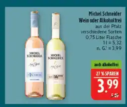 Marktkauf Michel schneider wein oder alkoholfrei Angebot