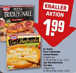 REWE Dr. Oetker Pizza Tradizionale Salame Romano oder Die Ofenfrische Vier Käse Angebot