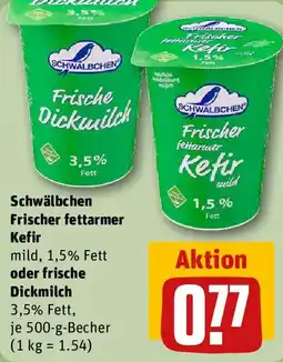 REWE Schwälbchen Frischer fettarmer Kefir oder frische Dickmilch Angebot