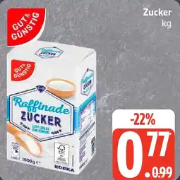 Edeka GUT& GÜNSTIG Zucker Angebot