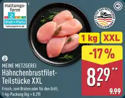 Aldi Nord MEINE METZGEREI Hähnchenbrustfilet- Teilstücke XXL Angebot