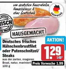 HIT Deutsches frisches Hähnchenbrustfilet oder Putenschnitzel/Steaks Angebot