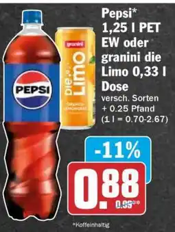 HIT Pepsi* 1,25 l PET EW oder granini die Limo 0,33 l Dose Angebot