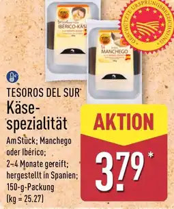 Aldi Nord TESOROS DEL SUR Käsespezialität Angebot