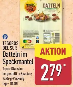 Aldi Nord TESOROS DEL SUR Datteln im Speckmantel Angebot