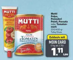 Combi Mutti Polpa, Pomodori Pelati, Passata oder Tomatenmark Angebot