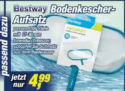 Posten Börse Bestway Bodenkescher-Aufsatz Angebot
