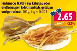 Mix Markt Fischsnacks IKROFF aus Kabeljau oder Großschuppen Eidechsenfisch, gesalzen und getrocknet Angebot