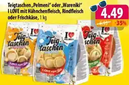 Mix Markt Teigtaschen ,,Pelmeni" oder „Wareniki" I LOVE mit Hähnchenfleisch, Rindfleisch oder Frischkäse Angebot