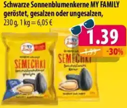Mix Markt Schwarze Sonnenblumenkerne MY FAMILY geröstet, gesalzen oder ungesalzen Angebot