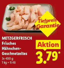 Lidl METZGERFRISCH Frisches Hähnchen- Geschnetzeltes Angebot