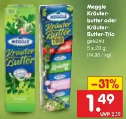 Netto Marken-Discount Meggle Kräuterbutter oder Kräuter- Butter-Trio Angebot