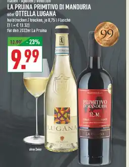 Marktkauf Ottella la pruina primitivo di manduria oder lugana Angebot