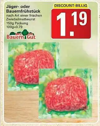 WEZ Bauern Gut Jäger- Oder Bauernfrühstück Angebot